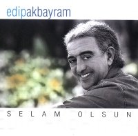 Kiss M&uuml;zik Edip Akbayram Selam Olsun