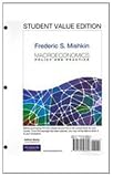 Macroeconomics: Policy & Practice, Student Value Edition