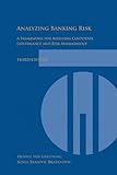 Analyzing banking risk : a framework for assessing corporate governance and risk management