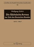 Produkt-Bild: Die S&auml;chsische Armee zur Zeit des Deutschen Bundes