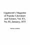 Lippincott's Magazine of Popular Literature and Science, Vol. XV, No. 85, January, 1875