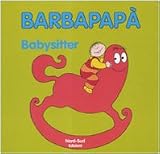 Barbapapà. Baby-sitter