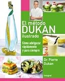 El método Dukan ilustrado (Salud, Belleza, Bienestar)