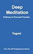Deep Meditation - Pathway to Personal Freedom