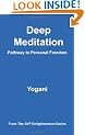 Deep Meditation - Pathway to Personal Freedom