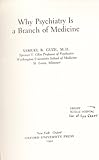 Why psychiatry is a branch of medicine