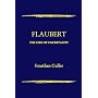 Flaubert: The Uses of Uncertainty (Critical Studies in the Humanities)