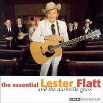 Essential Lester Flatt & The Nashville Grass