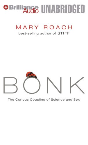 Bonk: The Curious Coupling of Science and Sex
