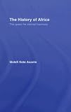The History of Africa: The Quest for Eternal Harmony