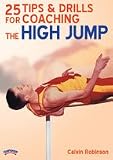 Calvin Robinson: 25 Tips & Drills for Coaching the High Jump (DVD)