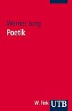 Bild zu: Poetik: Eine Einf&uuml;hrung (Uni-Taschenb&uuml;cher S)