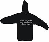 Its hard being an evil genius when everyone else is so stupid Mens Hoodie Sweat Shirt XXL, Black 31RxM%2BI4BXL. SL160 Its hard being an evil genius when everyone else is so stupid Mens Hoodie Sweat Shirt XXL, Black