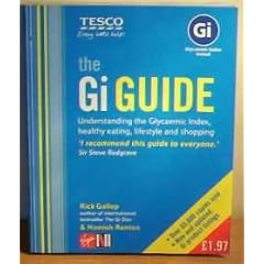 Gi Guide, The: Understanding the Glycaemic Index, Healthy Eating, Lifestyle and Shopping