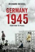 Germany, 1945: From War to Peace