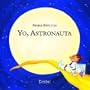 Yo, astronauta (Yo quiero ser)
