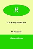 Love Among the Chickens