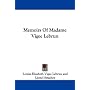 Memoirs of Madame Vigee Lebrun