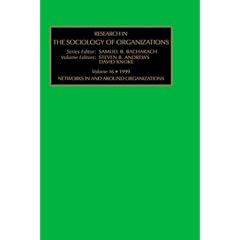 Networks In and Around Organizations: Vol. 16 (Research in the Sociology of Organizations)