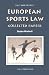 European Sports Law: Collected Papers (Asser International Sports Law)
