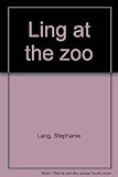 Ling at the zoo