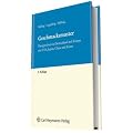 Geschmacksmuster: Designschutz in Deutschland und Europa mit USA, Japan, China und Korea