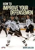 Mark Carlson: How to Improve your Defensemen (DVD)
