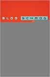 Blog, Schmog!