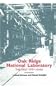 Oak Ridge National Laboratory: First Fifty Years