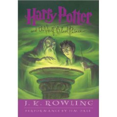Harry Potter and the Half-Blood Prince (Book 6) [Audiobook/Audio CD] [UNABRIDGED]