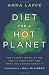 Books : Diet for a Hot Planet: The Climate Crisis at the End of Your Fork and What You Can Do about It 1st (first) edition Text Only