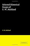 Selected Historical Essays of F. W. Maitland