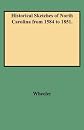 Historical Sketches of North Carolina from 1584 to 1851 (2 Volumes in 1)