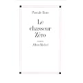 Le Chasseur z�ro - Prix Goncourt et Prix du Premier Roman 1996