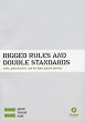 Rigged Rules and Double Standards: Trade, Globalisation and the Fight Against Poverty (Oxfam Campaign Reports)