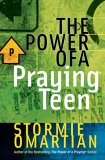 The Power of a Praying&reg; Teen (Power of a Praying Series!)
