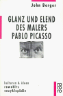 Glanz und Elend des Malers Pablo Picasso. ( kulturen und ideen).