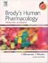 Brody's Human Pharmacology: Molecular to Clinical With STUDENT CONSULT Online Access, 4e (Human Pharmacology (Brody))