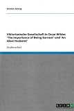 Produkt-Bild: Viktorianische Gesellschaft in Oscar Wildes 'The Importance of Being Earnest' und 'An Ideal Husband'