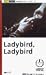 Ladybird, Ladybird