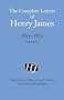 The Complete Letters of Henry James, 1855-1872: Volume 1