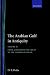 The Arabian Gulf in Antiquity: Volume II: From Alexander the Great to the Coming of Islam: From Alexander the Great to the Coming of Islam Vol 2