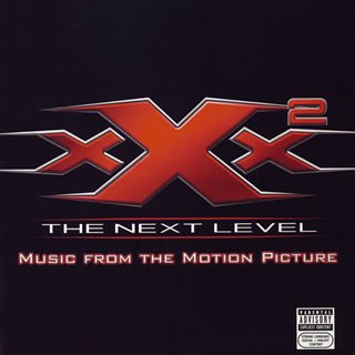 XXX2:ザ・ネクスト・レベル-オリジナル・サウンドトラック