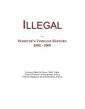 Illegal: Webster's Timeline History, 2002 - 2005