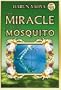 The Miracle in Mosquito