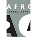 Afro Orientalism