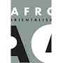 Afro-Orientalism
