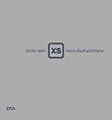 XS: Gro�e Ideen, kleine BauKunstWerke
