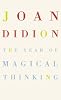 The Year of Magical Thinking