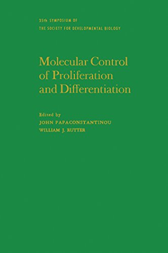 Molecular Control of Proliferation and Differentiation (Society for Development Biological Symposium)